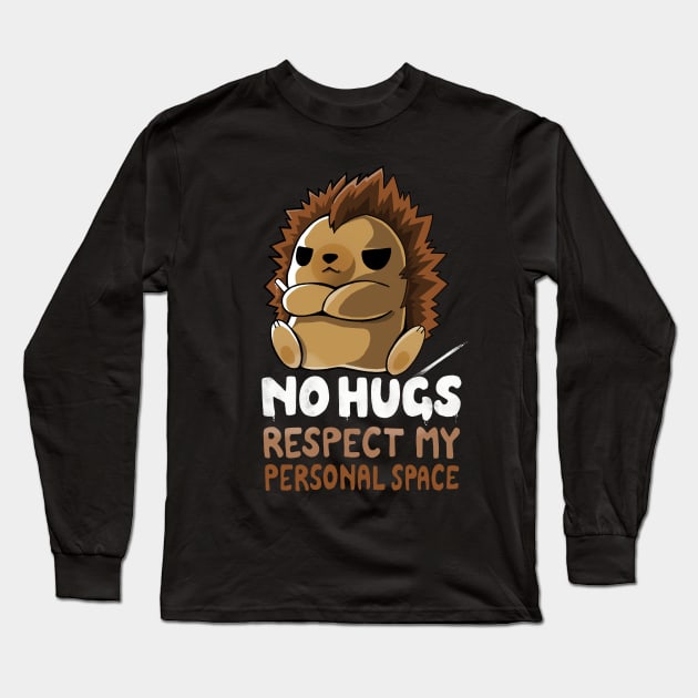 No Hugs! Long Sleeve T-Shirt by Vallina84